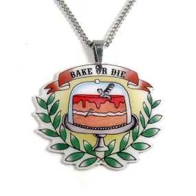 Bake or Die Pendant