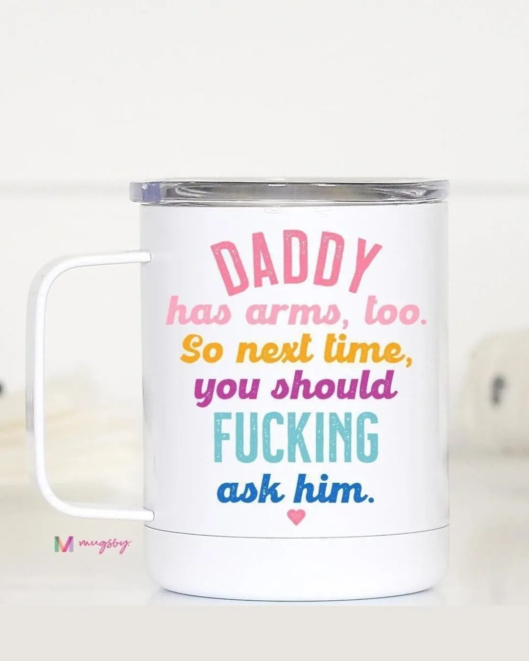 Daddy Has Arms Too Travel Mug