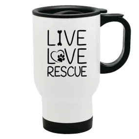 Metal Coffee and Tea Travel Mug Live Love Rescue